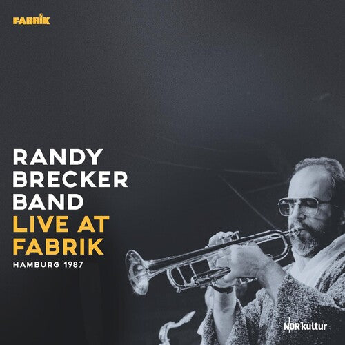 Brecker, Randy: Live At Fabrik Hamburg 1987