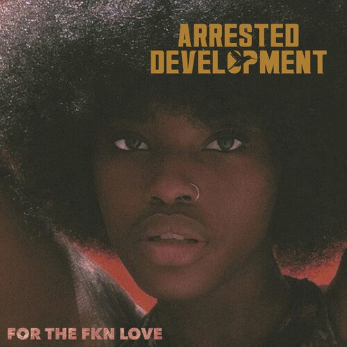 Arrested Development: For The Fkn Love