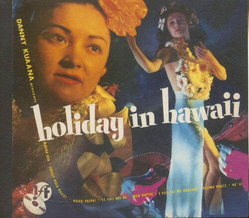 Kuaana, Danny: Holiday In Hawaii