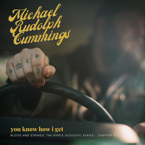 Cummings, Michael Rudolph: You Know How I Get: Blood And Strings: The Ripple Acoustic Series Chapter 3