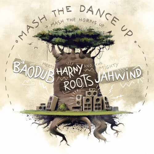 Harny Roots / Baodub / Jahwind: Mash The Dance Up / Horns Version / Dub / Steppa Mix