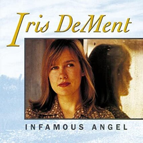 Dement, Iris: Infamous Angel
