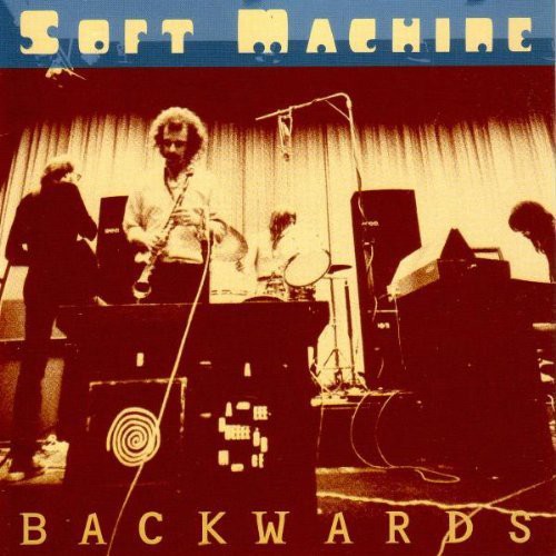Soft Machine: Backwards