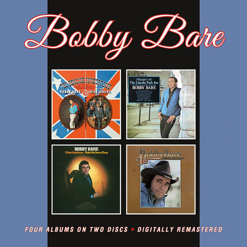 Bare, Bobby: English Countryside / (Margie's At) The Lincoln Park Inn & Other Controversial Country Songs / I Hate Goodbyes / Ride Me Down Easy / Cowboys & Daddys