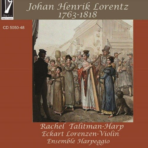 Talitman, Rachel / Lorenzen, Eckhart: Johan Henrik Lorentz (1763-1818)