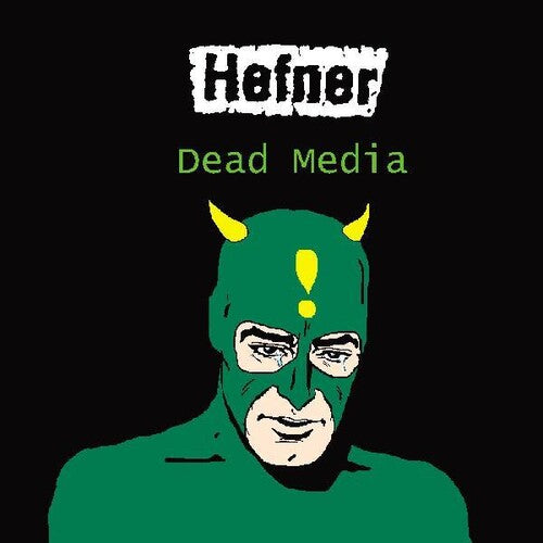 Hefner: Dead Media