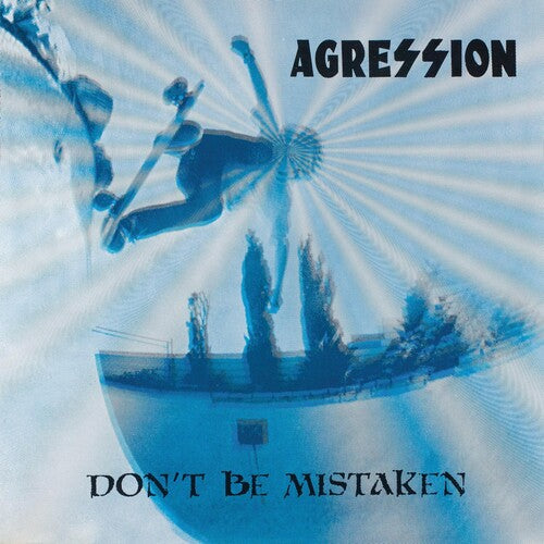 Agression: Don't Be Mistaken