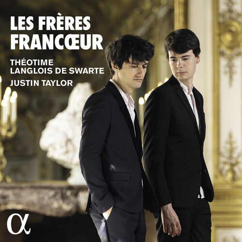 Francoeur / Taylor / Theotime Langlois De Swarte: Les Freres Francoeur
