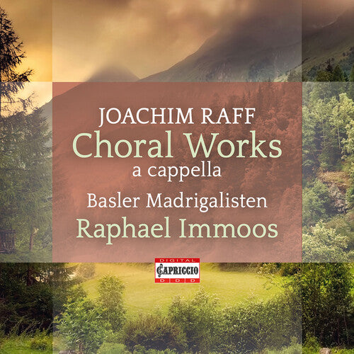 Raff / Basler Madrigalisten: Choral Works a Cappella