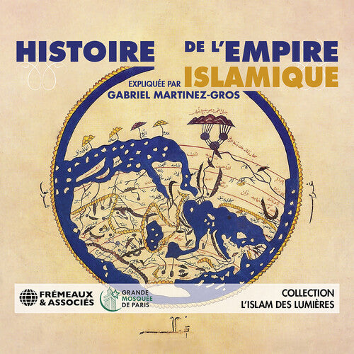 Martinez-Gros / Martinez-Gros: Histoire de L'empire Islamique