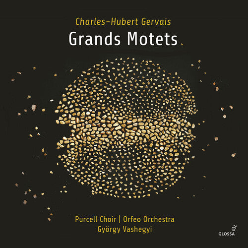 Gervais / Purcell Choir / Vashegyi: Grands Motets