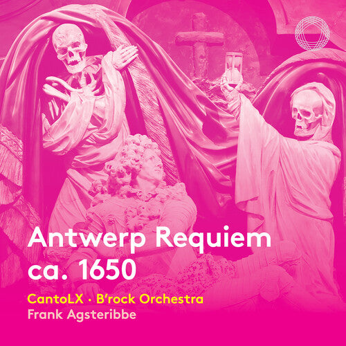 Steelant / Cantolx / B'Rock Orchestra: Antwerp Requiem