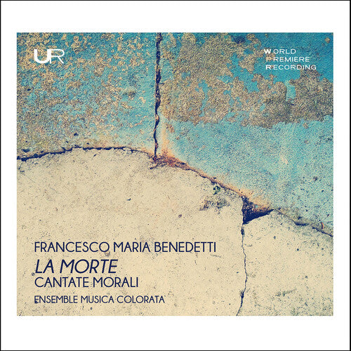 Benedetti / Musica Colorata Ensemble / Fei: La Morte