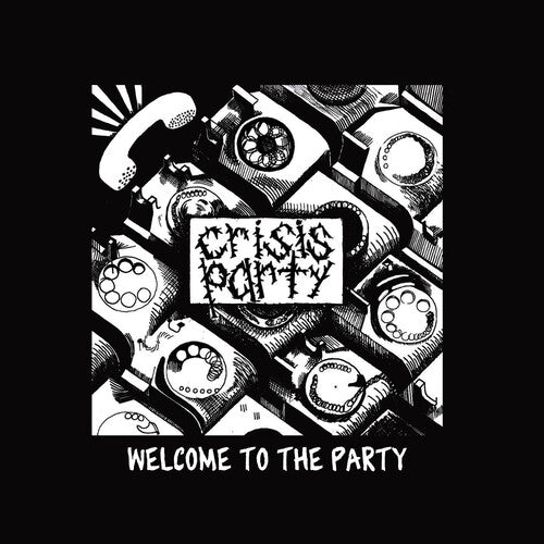 Crisis Party: Welcome To The Party