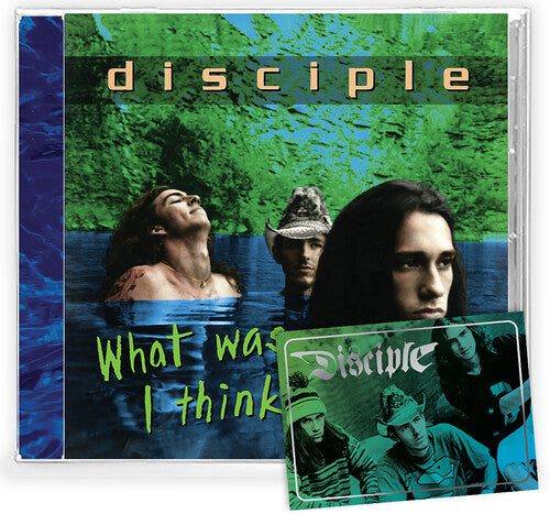 Disciple: What Was I Thinking