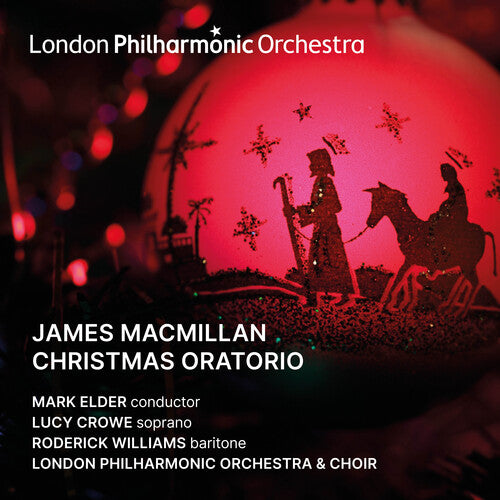 London Philharmonic Orchestra: MacMillan: Christmas Oratorio
