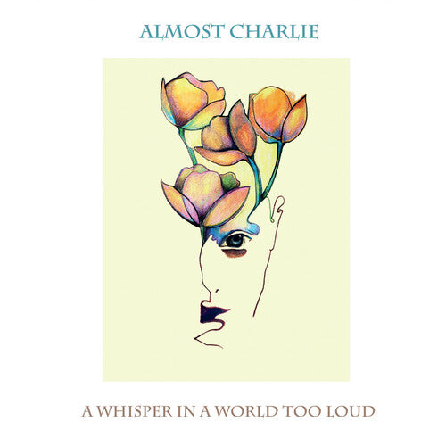 Almost Charlie: A Whisper In A World Too Loud