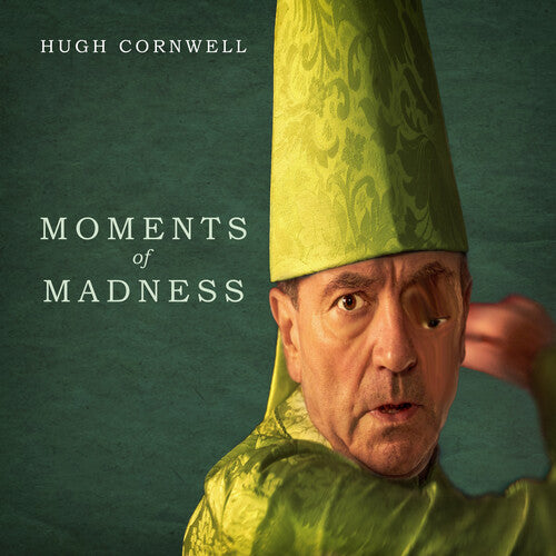 Cornwell, Hugh: Moments Of Madness