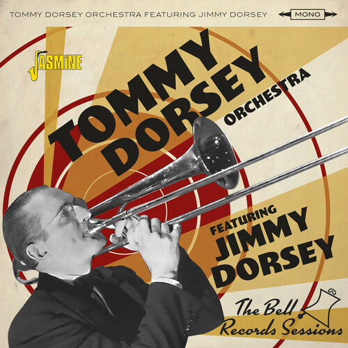 Dorsey, Tommy Orchestra / Dorsey, Jimmy: Bell Records Sessions