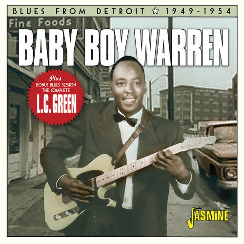 Warren, Baby Boy: Blues From Detroit 1949-1954 Plus Bonus Blues Session: The Complete L.C. Green