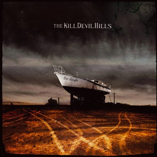 Kill Devil Hills: The Drought