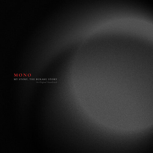 Mono: My Story, The Buraku Story (Original Soundtrack) - RED