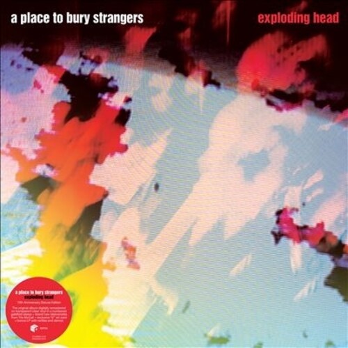 Place to Bury Strangers: Exploding Head