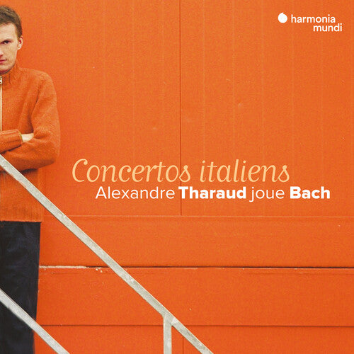 Tharaud, Alexandre: Bach: Italian Concertos