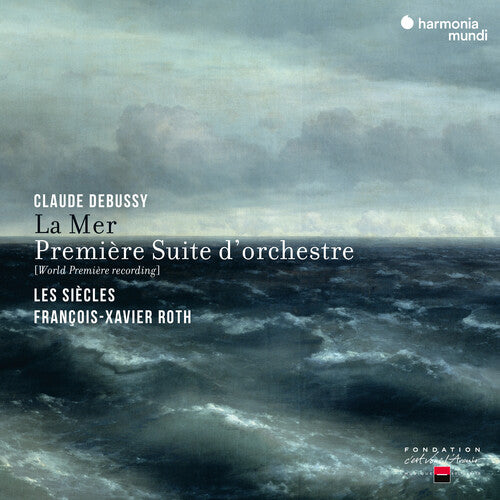 Les Siecles: Debussy: La Mer & Premiere Suite D'orchestre