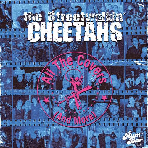 Street Walkin' Cheetahs: All The Covers (and More)