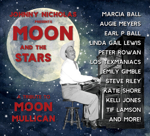 Moon & the Stars: A Tribute to Moon Mullican / Var: Moon And The Stars: A Tribute To Moon Mullican