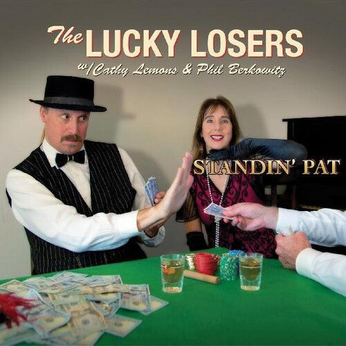 Lucky Losers: Standin' Pat