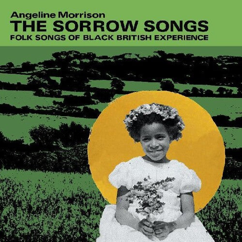 Morrison, Angeline: The Sorrow Songs (Folk Songs Of Black British Experience)