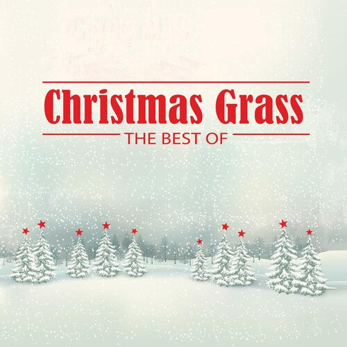 Christmas Grass: The Best of/ Various: CHRISTMAS GRASS: THE BEST OF (GREEN LP)