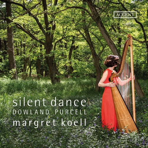 Dowland / Purcell / Koll: Dowland And Purcell: Silent Dance