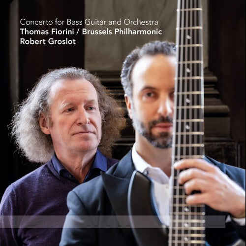 Groslot / Fiorini / Brussles Philharmonic: Groslot: Concerto for Bass Guitar And Orchestra