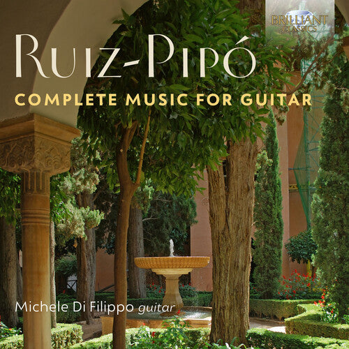 Difilippo, Michele: Ruiz-Pipo: Complete Music for Guitar