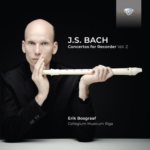 Bach / Bosgraaf / Collegium Musicum Riga: Concertos for Recorder 2