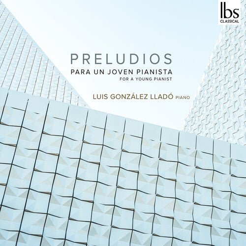 Campana / Carro / Diez: Preludios for a Young Pianist