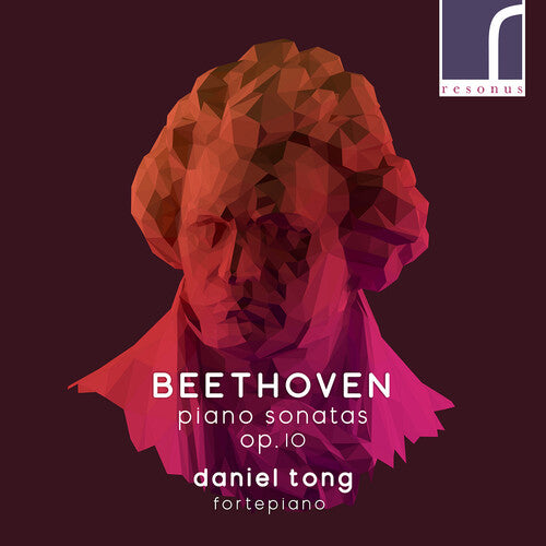 Beethoven / Tong, Daniel: Beethoven: Piano Sonatas Op. 10