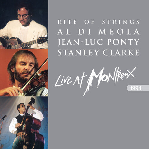 Di Meola / Ponty, Jean-Luc / Clarke, Stanley: Rite of Strings - Live at Montreux 1994