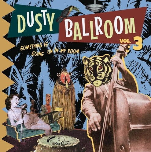 Dusty Ballroom 3: Something Is Going on in / Var: Dusty Ballroom, Vol. 3: Something Is Going On In My Room