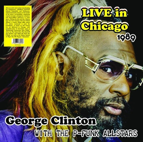 Clinton, George: Live In Chicago 1989 With The P-Funk Allstars