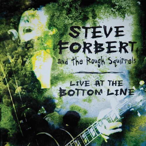 Forbert, Steve & the Rough Squirrels: Live At The Bottom Line