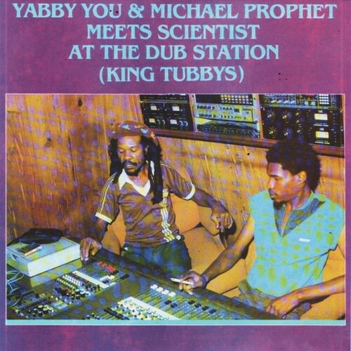 Yabby You / Prophet, Michael: At The Dub Station (King Tubbys)