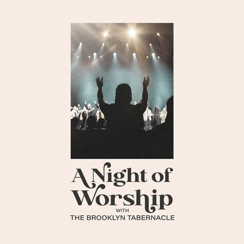 Brooklyn Tabernacle Choir: A Night Of Worship