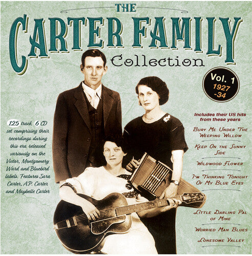 Carter Family: The Carter Family Collection Vol. 1 1927-34