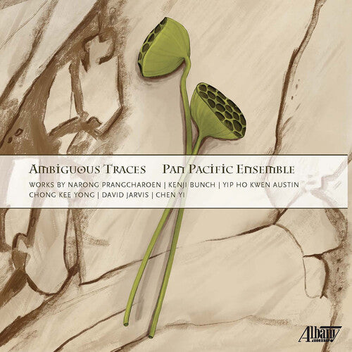 Pan Pacific Ensemble: Ambiguous Traces: Works by Narong Prangcharoen, Kenji Bunch, Yip Ho Kwen Austin, Chong Kee Yong, David Jarvis, Chen Yi
