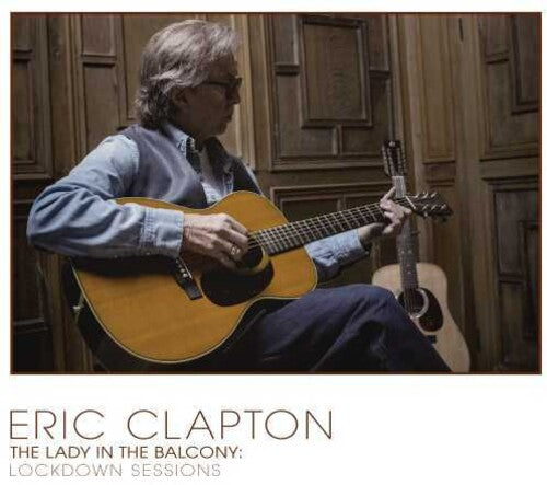 Clapton, Eric: The Lady In The Balcony: Lockdown Sessions