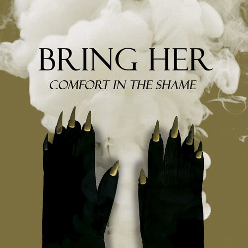 Bring Her: Comfort In The Shame